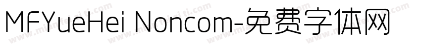 MFYueHei Noncom字体转换